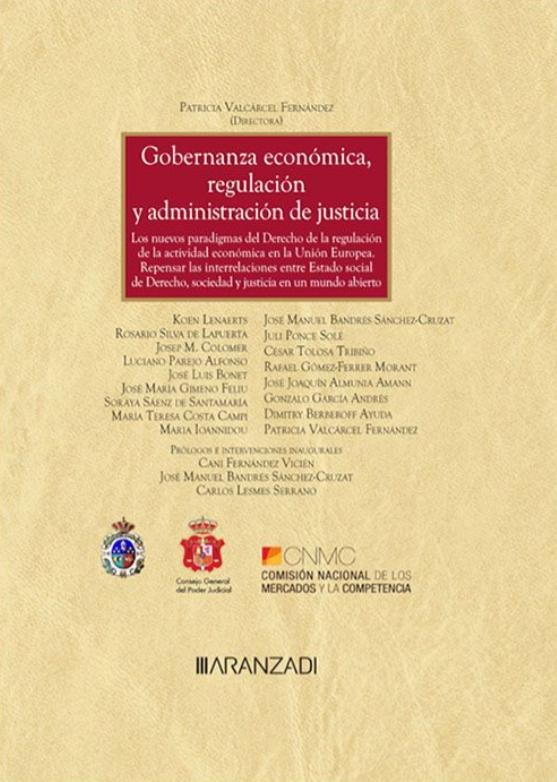 Gobernanza económica, regulación y administración de justicia