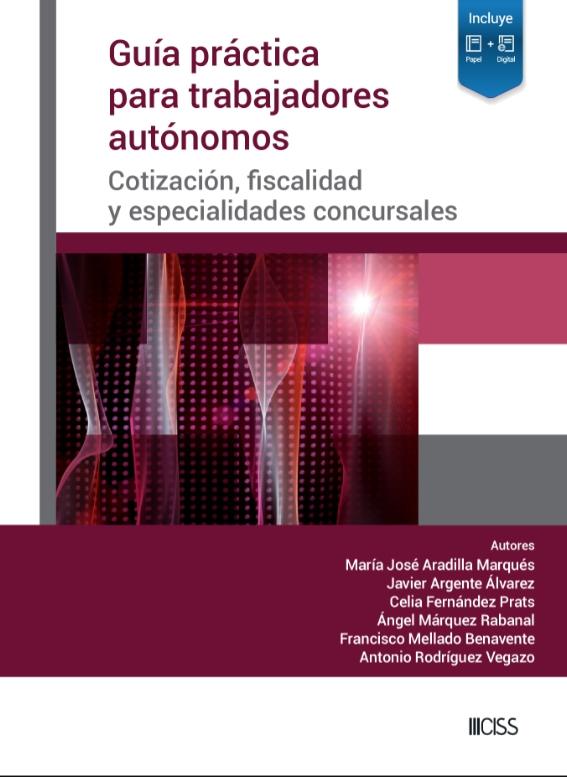 Guía práctica para trabajadores autónomos "Cotización, fiscalidad y especialidades concursales"