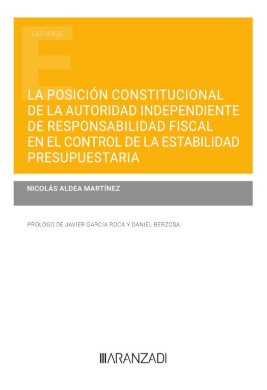 La posición constitucional de la autoridad independiente de responsabilidad fiscal "en el control de la estabilidad presupuestaria"