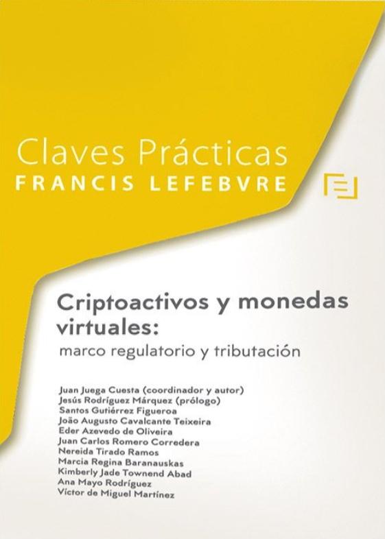 Criptoactivos y monedas virtuales: marco regulatorio y tributación