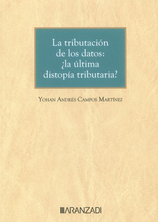 La tributación de los datos: ¿la última distopía tributaria?