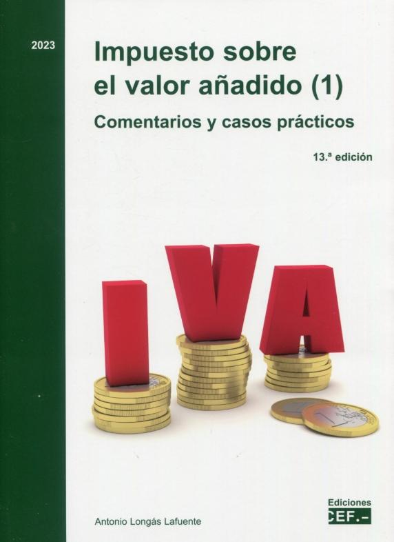 Impuesto sobre el Valor Añadido "Comentarios y Casos Prácticos. 2 Vol."