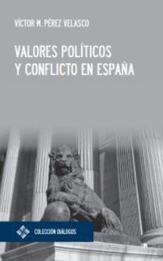 Valores políticos y conflicto en España Valores políticos y conflicto en España