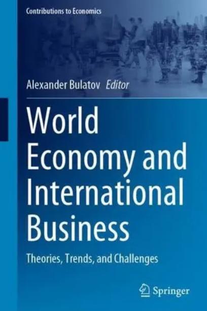 World Economy and International Business "Theories, Trends, and Challenges"