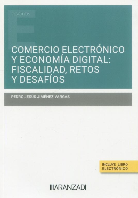 Comercio electrónico y economía digital: fiscalidad, retos y desafíos