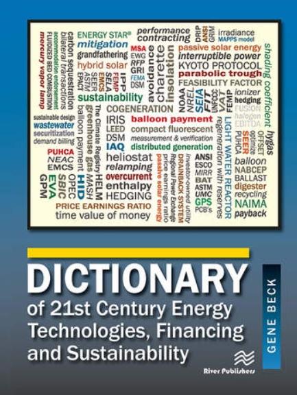 Dictionary of 21st Century Energy Technologies, Financing and Sustainability