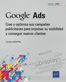 Google Ads "Cree y optimice sus campañas publicitarias"