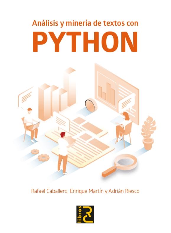 Análisis y minería de textos con PYTHON Análisis y minería de textos con PYTHON
