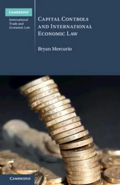 Capital Controls and International Economic Law