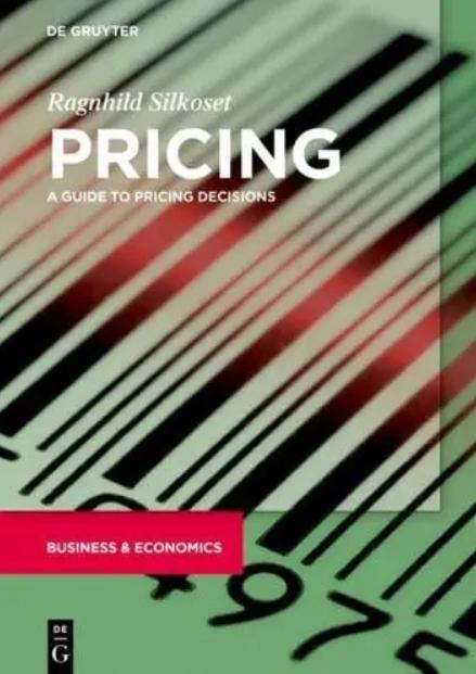 Pricing "A Guide to Pricing Decisions"