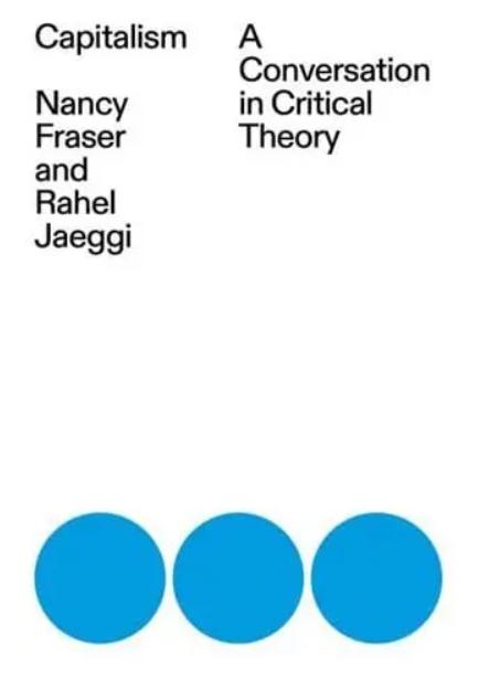 Capitalism "A Conversation in Critical Theory"