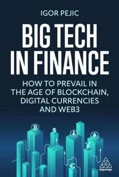 Big Tech in Finance "How to Prevail in the Age of Blockchain, Digital Currencies and the Metaverse"