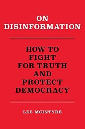 On Disinformation "How to Fight for Truth and Protect Democracy"