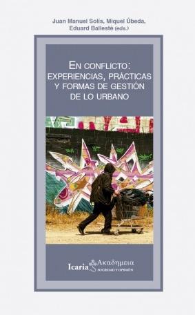 En conflicto: experiencias, prácticas y formas de gestión de lo urbano