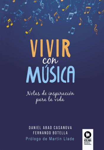 Vivir con música "Notas de inspiración para la vida"