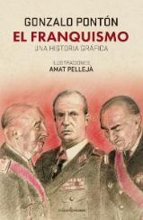 El franquismo "Una historia gráfica"