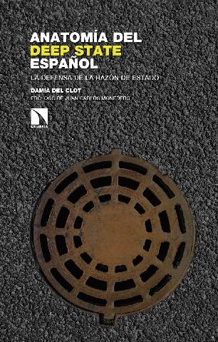 Anatomía del deep state español "En defensa de la razón de estado"