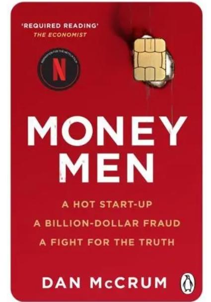 Money Men "A Hot Start-Up, a Billion-Dollar Fraud, a Fight for the Truth"