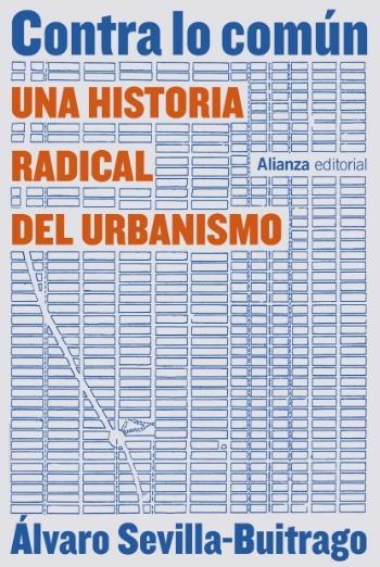 Contra lo común "Una historia radical del urbanismo"