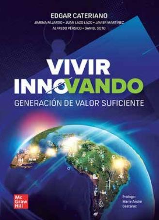 Vivir innovando "Generación de valor suficiente"