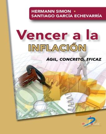 Vencer a la inflación "Ágil, concreto, eficaz"