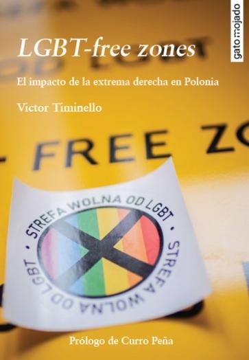 LGTB-free zones "El impacto de la extrema derecha en Polonia"
