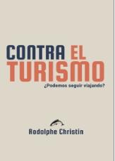 Contra el turismo "¿Podemos seguir viajando?"