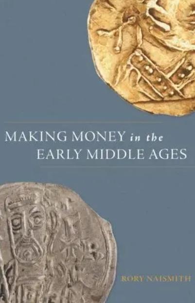 Making Money in the Early Middle Ages