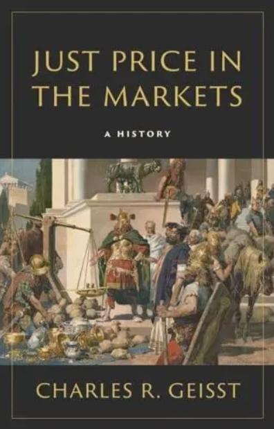 Just Price in the Markets "A History"