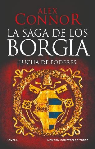 Saga de los Borgia. Lucha de poderes