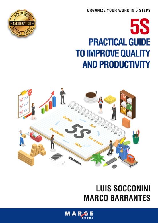 5S Practical guide to improve quality and productivity "Organize your work in 5 steps"