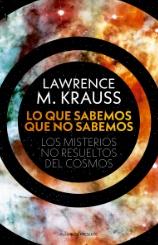 Lo que sabemos que no sabemos "Los misterios no resueltos del cosmos"