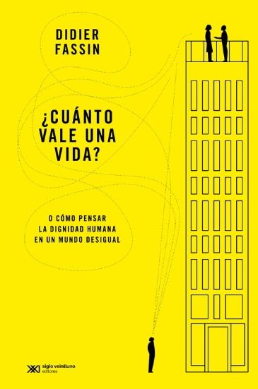 ¿Cuánto vale una vida? "O cómo pensar la dignidad humana en un mundo desigual"