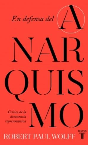 En defensa del anarquismo "Crítica de la democracia representativa"