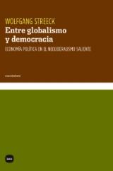 Entre globalismo y democracia "Economía política en el neoliberalismo saliente"