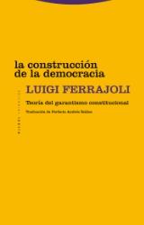 La construcción de la democracia "Teoría del garantismo constitucional"