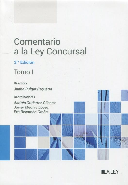 Comentario a la Ley Concursal  2 Tomos "Texto Refundido de la Ley Concursal"