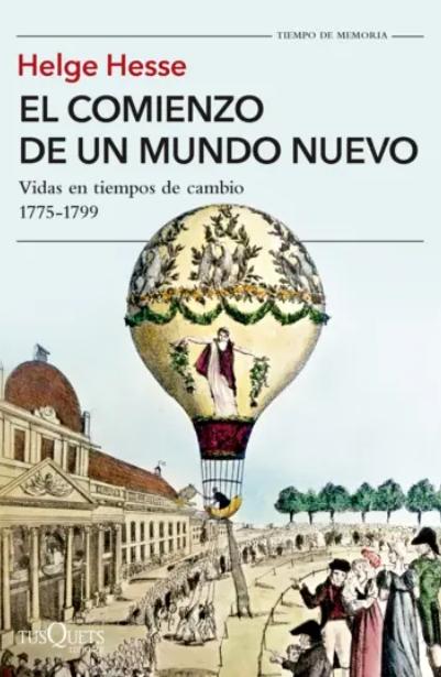 El comienzo de un mundo nuevo "Vidas en tiempos de cambio. 1775-1799"