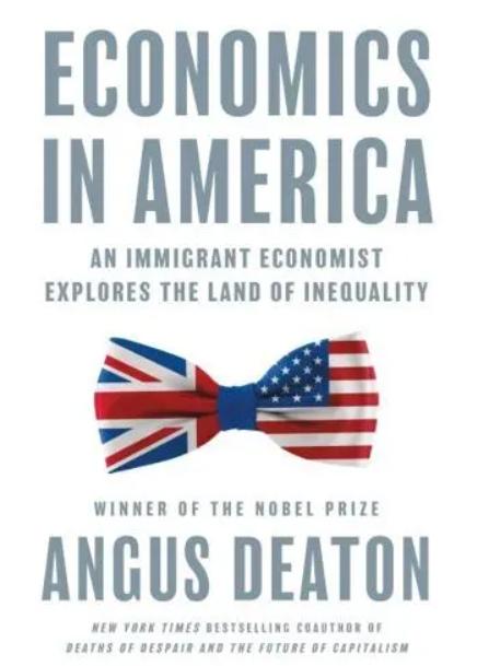 Economics in America "An Immigrant Economist Explores the Land of Inequality"