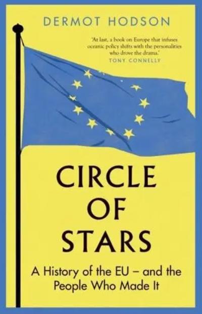 Circle of Stars "A History of the EU and the People Who Made It"