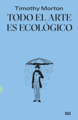 Todo el arte es ecológico