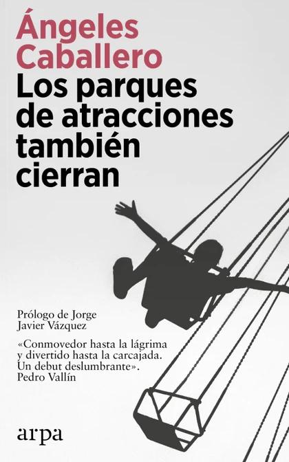 Los parques de atracciones también cierran