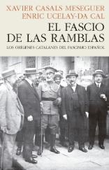 El fascio de las Ramblas "Los orígenes catalanes del fascismo español"