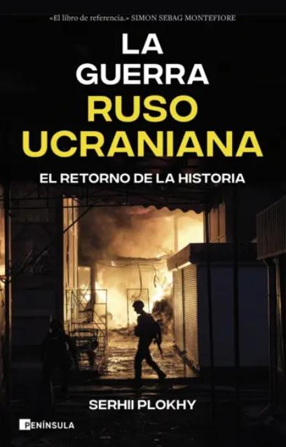 La guerra ruso-ucraniana "El retorno de la historia"