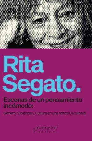 Escenas de un pensamiento incómodo "Género, Violencia y Cultura en una óptica Decolonial"