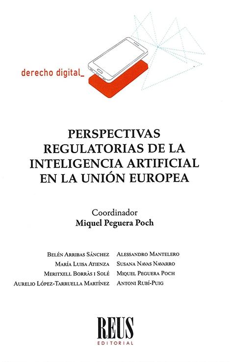 Perspectivas regulatorias de la inteligencia artificial en la Unión Europea