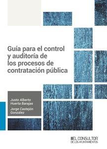 Guía para el control y auditoría de los procesos de contratación pública Guía para el control y auditoría de los procesos de contratación pública