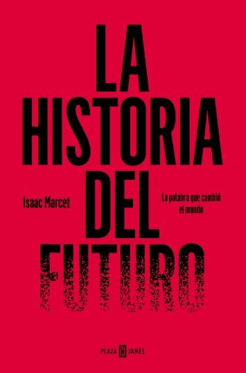 La historia del futuro "La palabra que cambió el mundo"