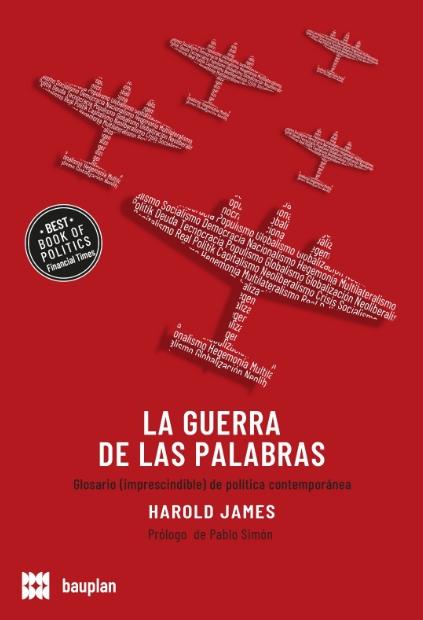 La guerra de las palabras "Un glosario (imprescindible) de política contemporánea"