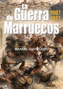 La Guerra de Marruecos 1907-1927